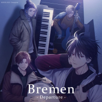 Bremen -Departure-【出演声優：寺島惇太 岡本信彦 千葉翔也 古川慎】